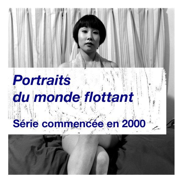 Portraits du monde flottant